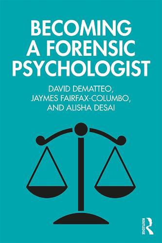 Cover image for Becoming a Forensic Psychologist