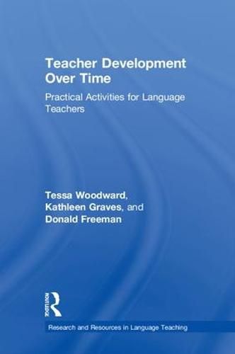 Cover image for Teacher Development Over Time: Practical Activities for Language Teachers