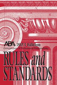 Cover image for Compendium of Professional Responsibility Rules and Standards, 2023 Edition