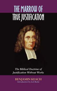 Cover image for The Marrow of True Justification