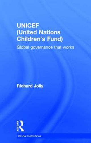 UNICEF (United Nations Children's Fund): Global Governance That Works