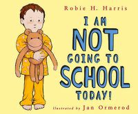 Cover image for I Am Not Going to School Today!