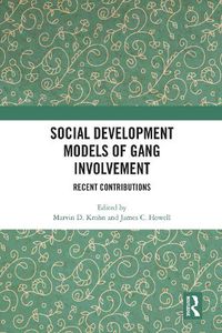 Cover image for Social Development Models of Gang Involvement: Recent Contributions