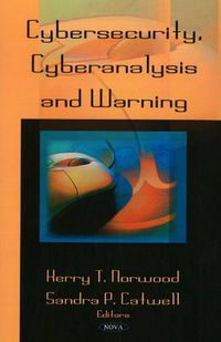 Cover image for Cybersecurity, Cyberanalysis & Warning