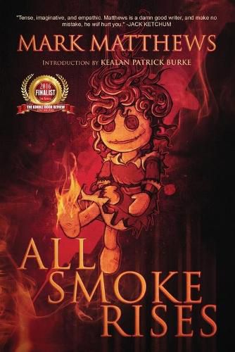 Cover image for All Smoke Rises: Milk-Blood Redux