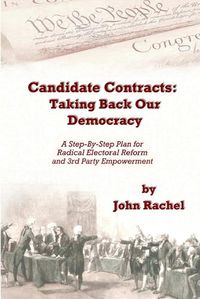 Cover image for Candidate Contracts: Taking Back Our Democracy