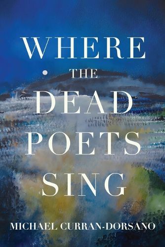 Cover image for Where the Dead Poets Sing