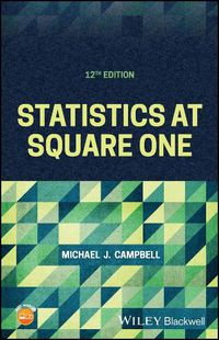 Cover image for Statistics at Square One 12th Edition