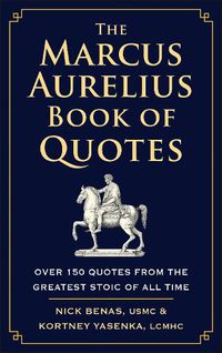 Cover image for The Marcus Aurelius Book of Quotes