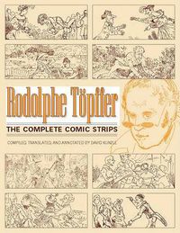 Cover image for Rodolphe Toepffer: The Complete Comic Strips