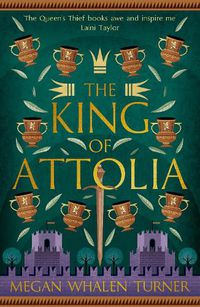 Cover image for The King of Attolia (Queen's Thief, Book 3)