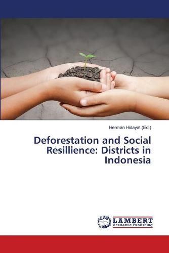 Cover image for Deforestation and Social Resillience: Districts in Indonesia