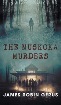 Cover image for The Muskoka Murders