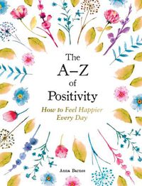 Cover image for The A-Z of Positivity