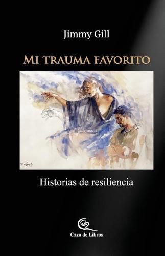 Cover image for Mi Trauma Favorito: Historias De Resiliencia