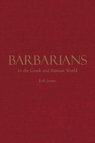 Barbarians in the Greek and Roman World