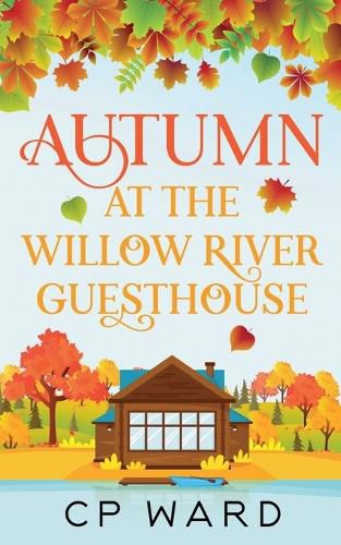 Cover image for Autumn at the Willow River Guesthouse