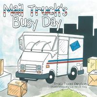 Cover image for Mail Truck's Busy Day