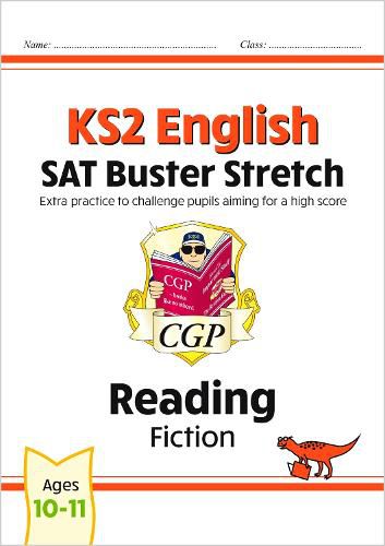 KS2 English Reading SAT Buster Stretch: Fiction (for the 2023 tests)