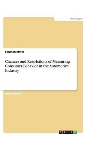 Cover image for Chances and Restrictions of Measuring Consumer Behavior in the Automotive Industry