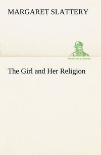 Cover image for The Girl and Her Religion