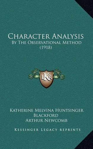 Character Analysis: By the Observational Method (1918)