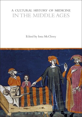 A Cultural History of Medicine in the Middle Ages