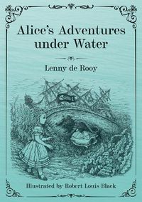 Cover image for Alice's Adventures under Water