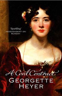 Cover image for A Civil Contract: Gossip, scandal and an unforgettable Regency romance