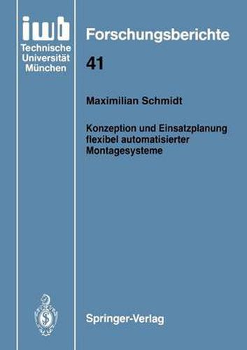 Cover image for Konzeption und Einsatzplanung Flexibel Automatisierter Montagesysteme