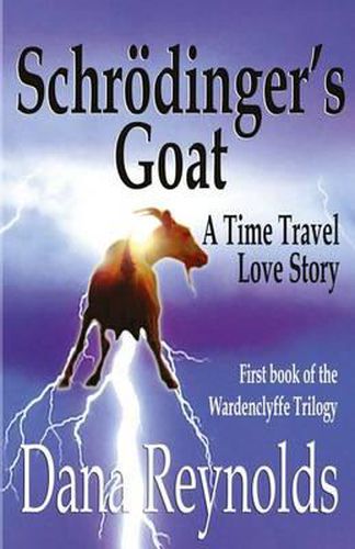 Cover image for Schroedinger's Goat: A Time Travel Love Story