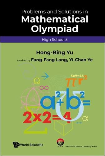 Cover image for Problems And Solutions In Mathematical Olympiad (High School 3)