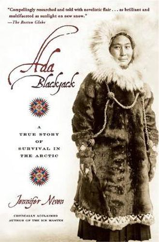 Cover image for Ada Blackjack: A True Story of Survival in the Arctic