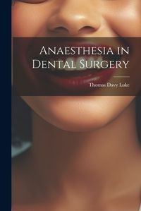 Cover image for Anaesthesia in Dental Surgery