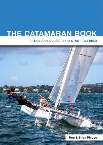 Cover image for The Catamaran Book: Catamaran Sailing from Start to Finish