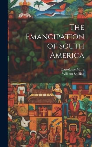 The Emancipation of South America