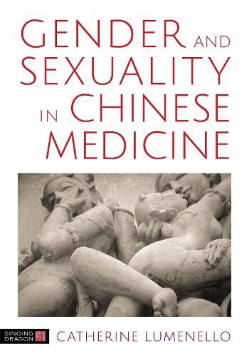 Cover image for Gender and Sexuality in Chinese Medicine