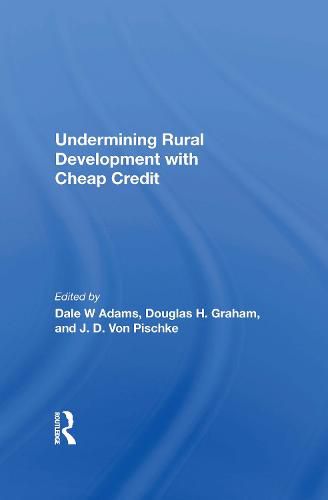 Cover image for Undermining Rural Development With Cheap Credit