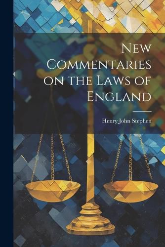 Cover image for New Commentaries on the Laws of England