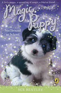 Cover image for Magic Puppy: Spellbound at School