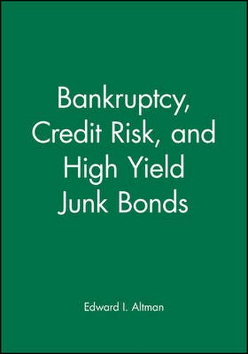 Cover image for Bankruptcy, Credit Risk and High Yield Junk Bonds