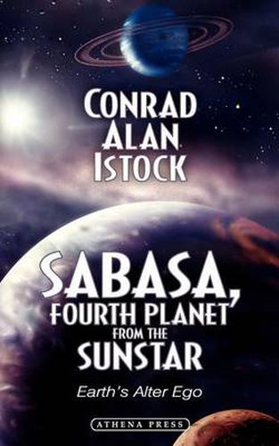 Cover image for Sabasa, Fourth Planet from the Sunstar: Earth's Alter Ego