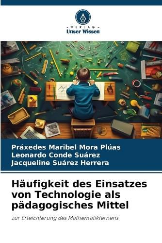 Cover image for Haeufigkeit des Einsatzes von Technologie als paedagogisches Mittel