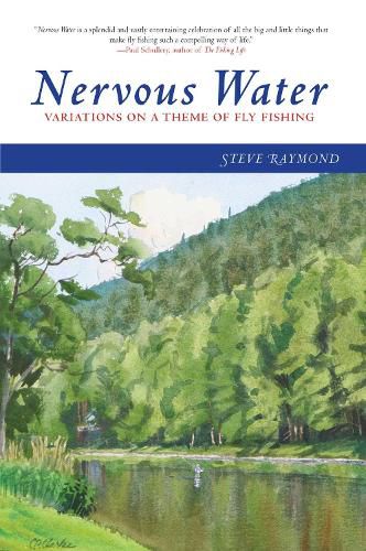 Cover image for Nervous Water: Variations on a Theme of Fly Fishing