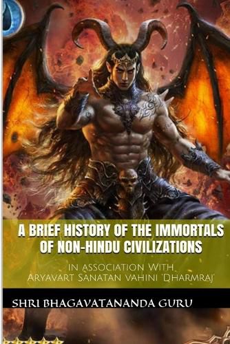 Cover image for A Brief History Of The Immortals Of Non-Hindu Civilizations