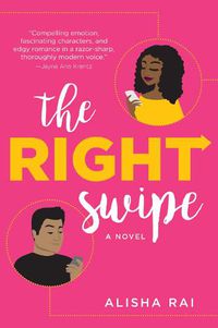 Cover image for The Right Swipe: A Novel