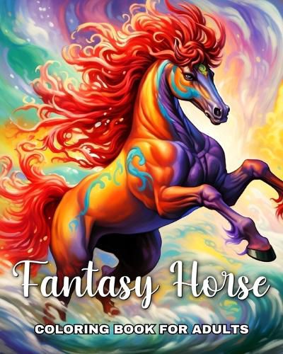 Cover image for Fantasy Horse Coloring Book for Adults