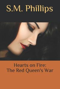 Cover image for Hearts on Fire; The Red Queens War