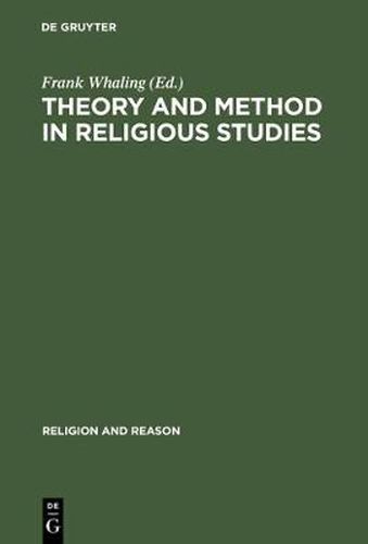 Cover image for Theory and Method in Religious Studies: Contemporary Approaches to the Study of Religion