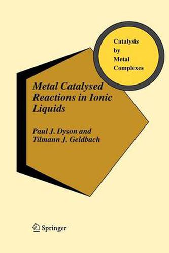 Cover image for Metal Catalysed Reactions in Ionic Liquids